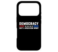 Democracy Isn't A Spectator Sport - Political USA Activism Case for iPhone 17 Pro