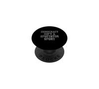 Democracy Isn't a Spectator Sport Typography Statement PopSockets Adhesive PopGrip