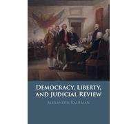 Democracy, Liberty, and Judicial Review