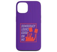 Democracy Looks Good on Me Case for iPhone 13