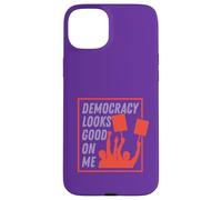 Democracy Looks Good on Me Case for iPhone 15 Plus