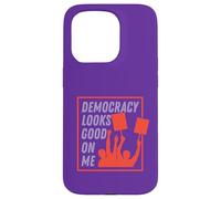Democracy Looks Good on Me Case for iPhone 15 Pro
