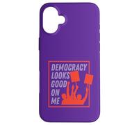 Democracy Looks Good on Me Case for iPhone 16 Plus