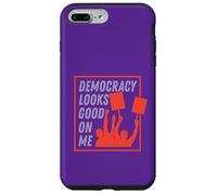 Democracy Looks Good on Me Case for iPhone 7 Plus/8 Plus