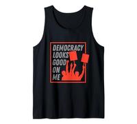 Democracy Looks Good on Me Tank Top
