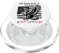 Democracy Needs Your Courage Freedom Pro Democracy Protest PopSockets PopGrip for MagSafe