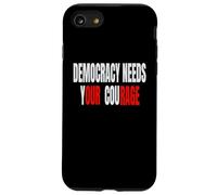 Democracy Needs Your Courage - Our Rage Case for iPhone SE (2020) / 7/8