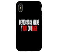 Democracy Needs Your Courage - Our Rage Case for iPhone X/XS