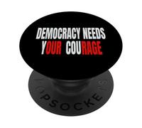 Democracy Needs Your Courage - Our Rage PopSockets Adhesive PopGrip