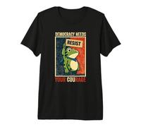Democracy Needs Your Courage Politics Freedom Protest Frog Premium T-Shirt