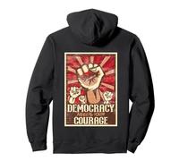 Democracy Needs Your Courage Sign Resist Fascism Protest Pullover Hoodie
