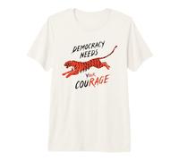 Democracy Needs Your Courage Tiger Protest Human Rights Premium T-Shirt