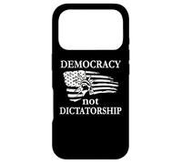 Democracy Not Dictatorship Flag No Dictators Fight Democracy Case for iPhone 17 Pro
