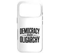 Democracy Over Oligarchy Case for iPhone 17 Pro