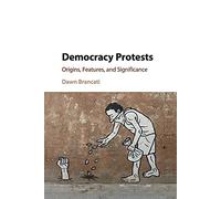 Democracy Protests: Origins, Features, And Significance