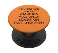 Democracy Remember When America Was Only Scary on Halloween PopSockets Adhesive PopGrip
