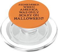 Democracy Remember When America Was Only Scary on Halloween PopSockets PopGrip for MagSafe