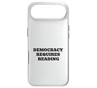 Democracy Requires Reading - Civic Literacy Humor Quote Case for iPhone Air
