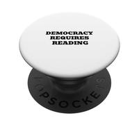 Democracy Requires Reading - Civic Literacy Humor Quote PopSockets Adhesive PopGrip