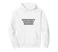 Democracy Requires Reading - Civic Literacy Humor Quote Pullover Hoodie