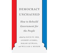 Democracy Unchained