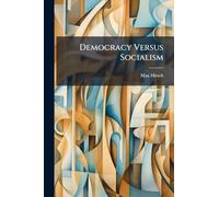 Democracy Versus Socialism