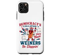 Democracy's Collapsing 4th July Funny Hot Dog Case for iPhone 11 Pro Max