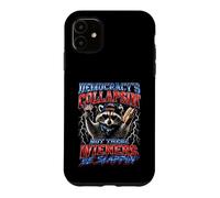 Democracy's Collapsing But These Wieners Be Slappin' Bootleg Case for iPhone 11