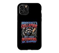 Democracy's Collapsing But These Wieners Be Slappin' Bootleg Case for iPhone 11 Pro