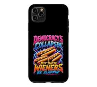 Democracy's Collapsing But These Wieners Be Slappin' Bootleg Case for iPhone 11 Pro Max