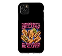 Democracy's Collapsing But These Wieners Be Slappin' Bootleg Case for iPhone 11 Pro Max