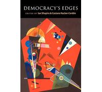 Democracy's Edges (Contemporary Political Theory)