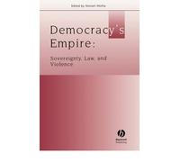 [( Democracy's Empire: Sovereignty, Law and Violence )] [by: Stewart Motha] [May-2007]