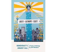 Democracy's Urgent Call: A Poetry Anthology by LWV Members