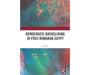 Democratic Backsliding in Post-Mubarak Egypt