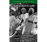 Democratic Law (The Berkeley Tanner Lectures)