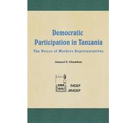 Democratic Participation in Tanzania: The Voices of Workers' Representatives