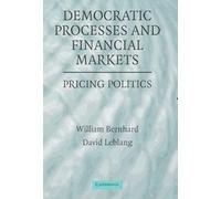 Democratic Processes and Financial Markets: Pricing Politics