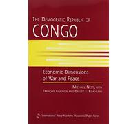 Democratic Republic of Congo: Economic Dimensions of War and Peace