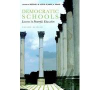 Democratic Schools: Lessons in Powerful Education