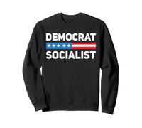 Democratic Socialist Progressive Liberal Democracy Socialism Sweatshirt