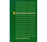 Democratic Theory and Practice
