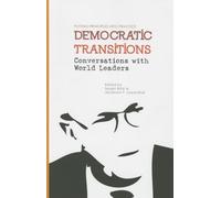 Democratic Transitions - Conversations with World Leaders