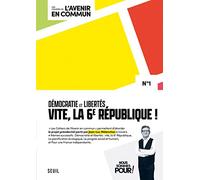 Démocratie et 6e République: Les Cahiers de l'Avenir en commun, N°1