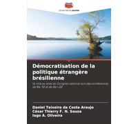 Démocratisation de la politique étrangère brésilienne: le rôle ex ante du Congrès national lors des conférences de Rio 92 et de Rio+20