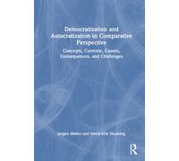 Democratization and Autocratization in Comparative Perspective : Concepts, Currents, Causes, Consequences, and Challenges