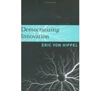 Democratizing Innovation