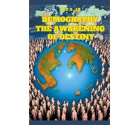 Demography : The Awakening of Destiny