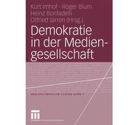 Demokratie in Der Mediengesellschaft by Springer Nature B.V. Pape