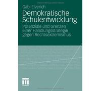 Demokratische Schulentwicklung : Potenziale und Grenzen einer Handlungsstrate<|